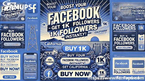 Buy 1k Facebook Followers in California